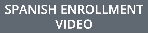 SPANISH Enrollment Video